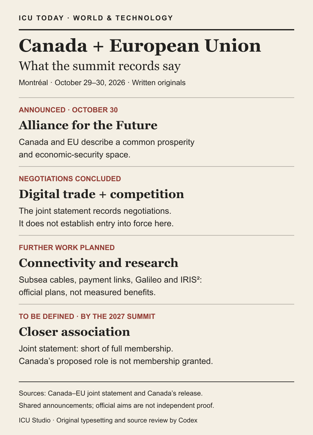 Four-stage guide to the October 29–30 Montréal summit records: Alliance for the Future announced October 30; digital-trade and competition negotiations concluded; further connectivity and research work planned; closer association short of full membership to be defined by the 2027 summit. Official plans are not measured benefits or proof of legal entry into force.